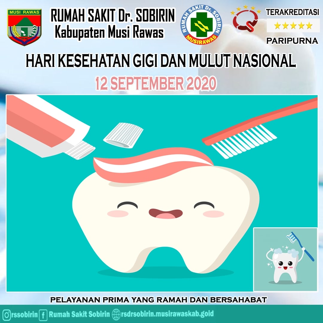 Bismillah. Sabtu, 12 September 2020 Selamat Hari Kesehatan Gigi dan Mulut Nasional.